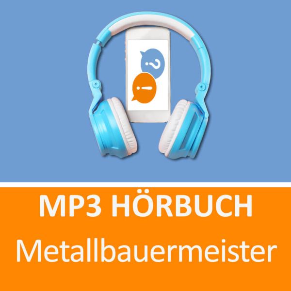 Metallbauermeister Hörbuch