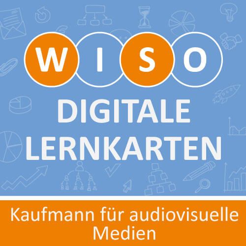 Kaufmann für audiovisuelle Medien WISO lernen