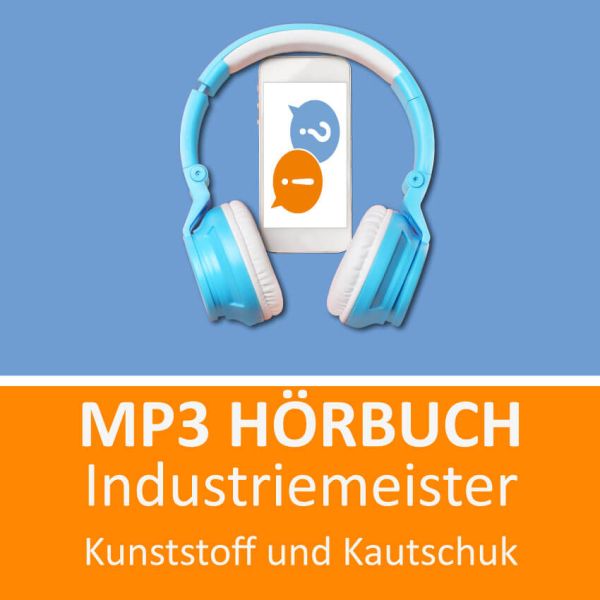 Mp3 Hörbuch Industriemeister Kunststoff und Kautschuk