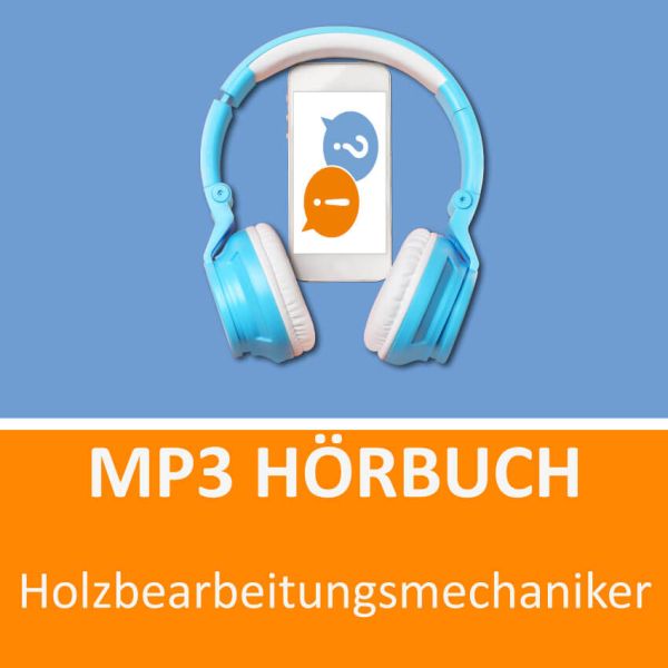 Holzbearbeitungsmechaniker Hörbuch