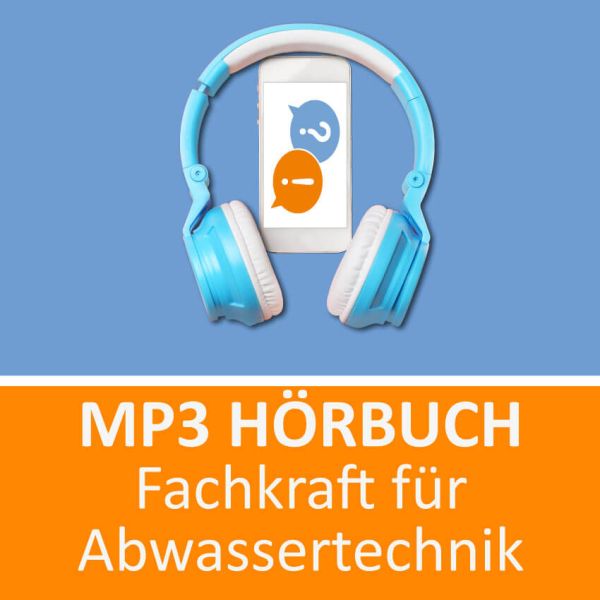 Fachkraft für Abwassertechnik Hörbuch