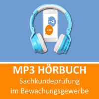 Sachkunde im Bewachungsgewerbe Hörbuch